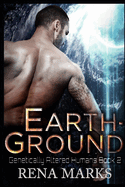 Earth-Ground: A Xeno Sapiens Novel