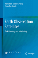 Earth Observation Satellites: Task Planning and Scheduling