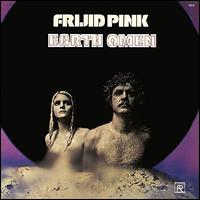 Earth Omen - Frijid Pink