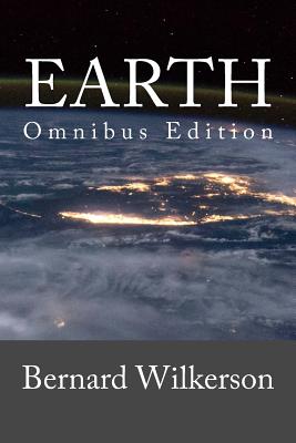 Earth: Omnibus Edition - Wilkerson, Bernard