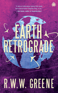 Earth Retrograde: Book II of the First Planets