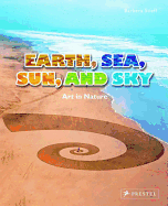 Earth, Sea, Sun, and Sky: Art in Nature