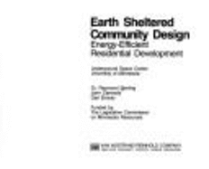 Earth Sheltered Community Design: Energy-Efficient Residential Development