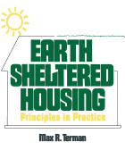 Earth Sheltered Housing: Principles in Practice