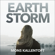 Earth Storm: The new novel from the Swedish crime-writing phenomenon