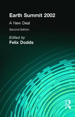 Earth Summit: A New Deal - Dodds, Felix (Editor)