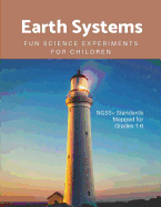 Earth Systems: Fun Science Experiments for Children