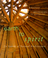 Earth to Spirit - Pearson, David, and Chronicle Books, and McDonough, William (Foreword by)