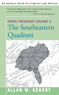 Earth Treasures, Vol. 2: Southeastern Quandrant: Alabama, Florida, Georgia, Kentucky, Mississippi, North Carolina, South Carolina, Tennessee, Virginia, and West Virginia
