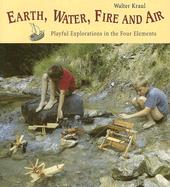 Earth, Water, Fire, and Air: Playful Explorations in the Four Elements