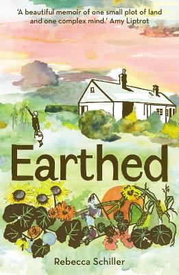 Earthed: A Memoir - Schiller, Rebecca