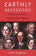 Earthly Necessities: Economic Lives in Early Modern Britain