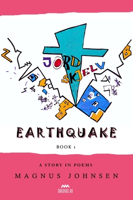 Earthquake: A Story in Poems - Johnsen, Magnus