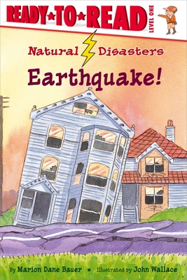 Earthquake!: Ready-To-Read Level 1 - Bauer, Marion Dane