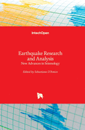 Earthquake Research and Analysis: New Advances in Seismology