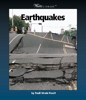 Earthquakes - Trueit, Trudi Strain