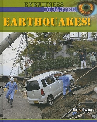 Earthquakes! - Dwyer, Helen