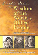 Earth's Elders: The Wisdom of the World's Oldest People - Friedman, Jerry (Photographer), and Chimsky, Mark (Editor), and Coles, Robert