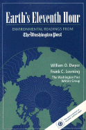 Earth's Eleventh Hour: Environmental Readings from The Washington Post Writers Group - Dwyer, William O., and Leeming, Frank C., and The Washington Post Writers Group