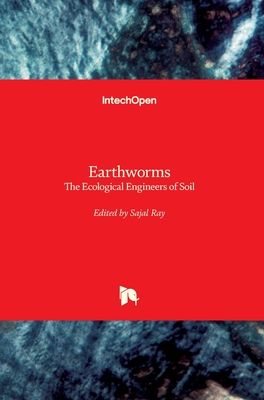 Earthworms: The Ecological Engineers of Soil - Ray, Sajal (Editor)