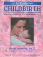Easier Childbirth P - Peterson, Gayle, PhD