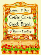 Easiest & Best Coffee Cakes and Quick Breads