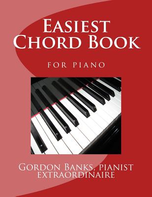 Easiest Chord Book for Piano - Banks, Gordon