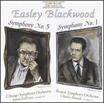 Easley Blackwood: Symphonies Nos. 1 & 5