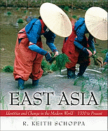 East Asia: Identities and Change in the Modern World- (Value Pack W/Mylab Search)