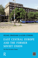 East Central Europe and the former Soviet Union: The Post-Socialist States