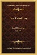 East Coast Day: And Memories (1889)