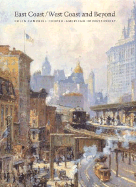 East Coast/West Coast and Beyond: Colin Campbell Cooper American Impressionist