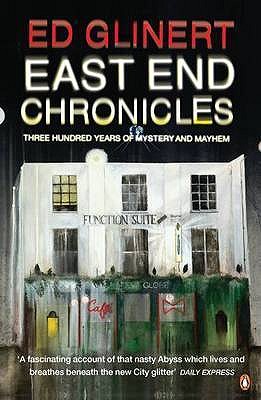 East End Chronicles - Glinert, Ed
