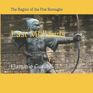 East Midlands: The Region of the Five Boroughs