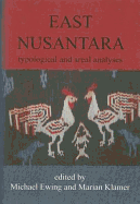 East Nusantara: Typological and Areal Analyses - Ewing, Michael, and Klamer, Marian