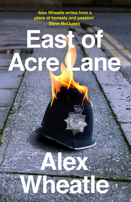 East of Acre Lane - Wheatle, Alex, and Gilroy, Paul (Introduction by)