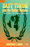 East Timor and the United Nations: The Case for Intervention