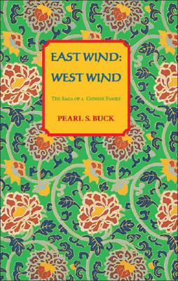 East Wind: West Wind - Buck, Pearl S