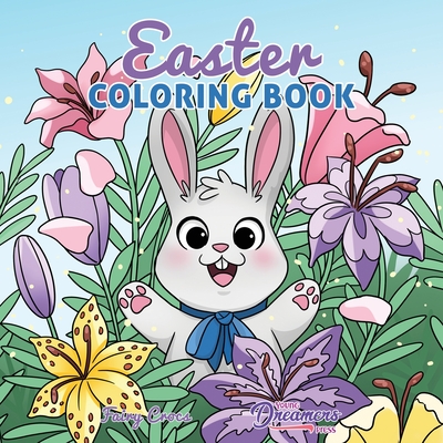 Easter Coloring Book: Easter Basket Stuffer and Books for Kids Ages 4-8 - Young Dreamers Press