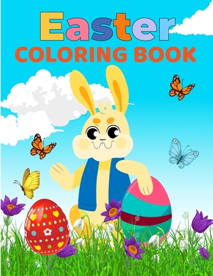 Easter Coloring Book for Kids: Amazing Coloring pages with Easter Eggs, Bunny, Chicken, Easter Basket and more for Kids, Toddlers and Preschoolers - D, Strasser