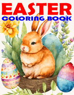 Easter Coloring Book for Kids, Toddlers and Preschool Children: Age 2-5