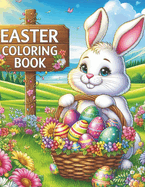 Easter Coloring Book for Toddlers 1-3: 53 Cute Easter and Springtime Images