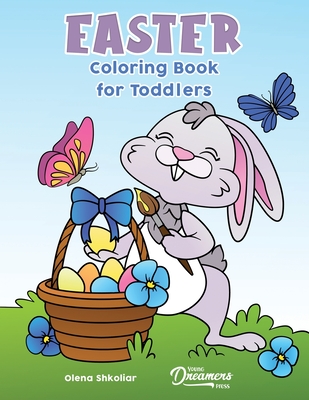 Easter Coloring Book for Toddlers: Coloring Book for Kids Ages 2-4 - Young Dreamers Press