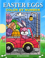Easter Eggs Color By Number: Coloring Book for Kids Ages 4-8