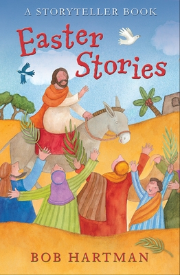 Easter Stories: A Storyteller Book - Hartman, Bob