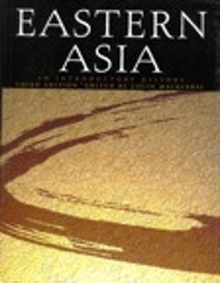 Eastern Asia: An Introductory History - Mackerras, Colin