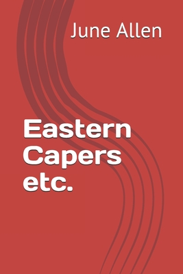 Eastern Capers etc. - Allen, June