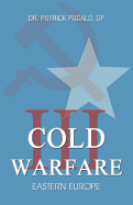 Eastern Europe: Cold Warfare III