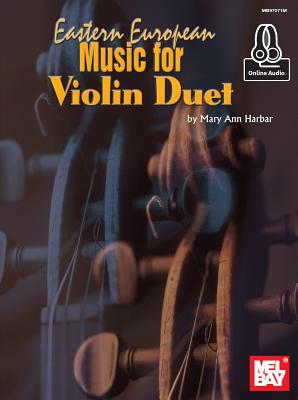 Eastern European Music for Violin Duet - Mary Ann Harbar Willis