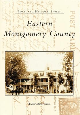 Eastern Montgomery County, Pennsylvania Postcards - Herman, Andrew Mark